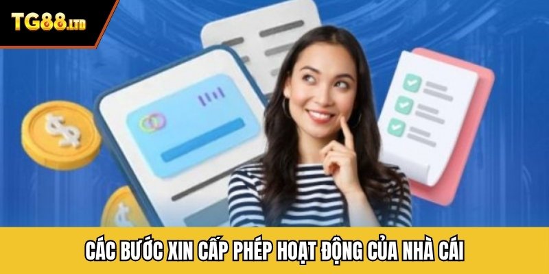 Các bước xin cấp phép hoạt động của nhà cái