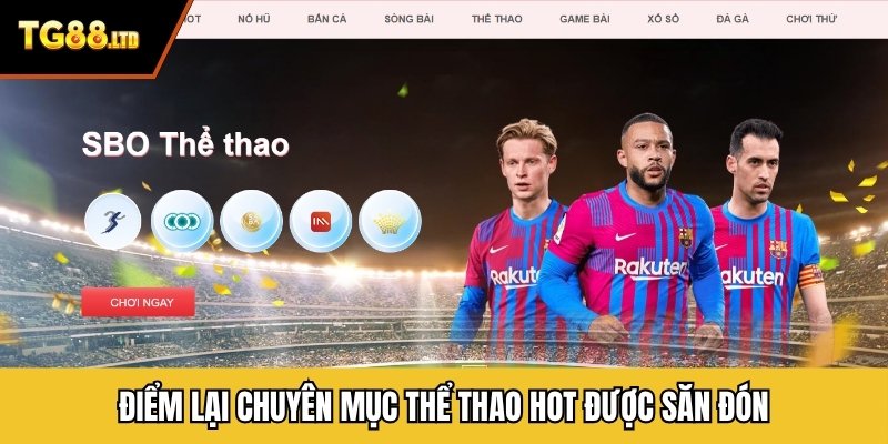 Điểm lại chuyên mục thể thao hot được săn đón