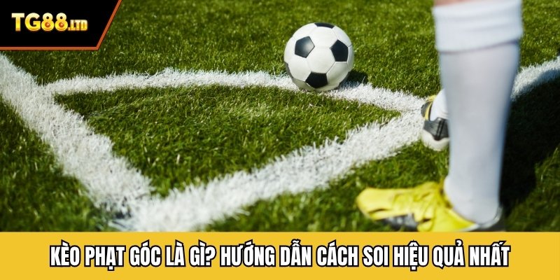 Kèo phạt góc