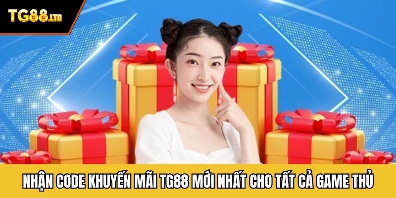 Nhận code khuyến mãi TG88