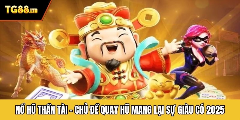 Nổ Hũ Thần Tài