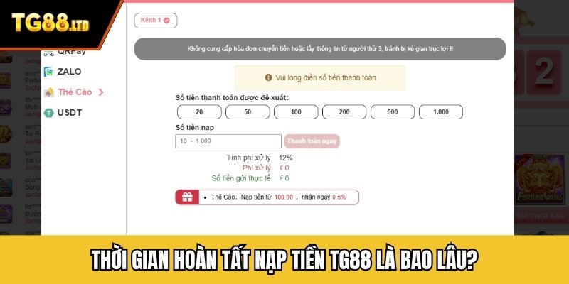 Thời gian hoàn tất nạp tiền TG88 là bao lâu?